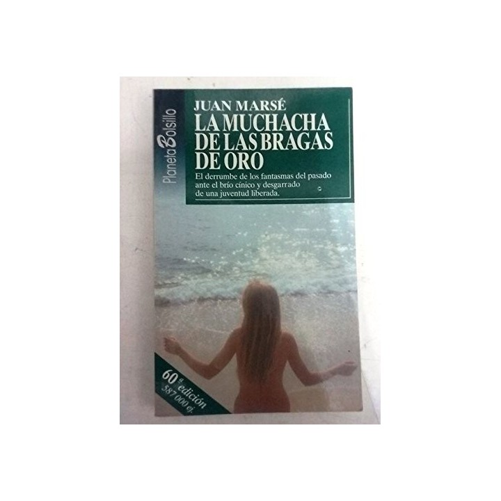 La Muchacha De Las Bragas De Oro